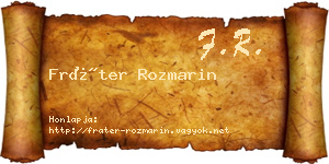 Fráter Rozmarin névjegykártya